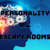 Personality Vs. Escape Rooms