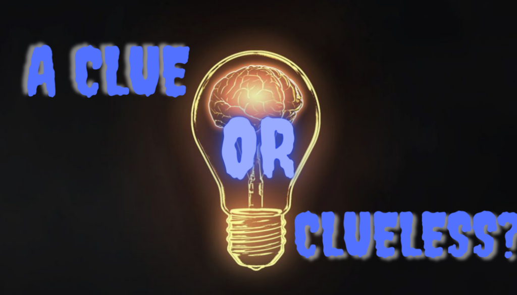 Clue or Clueless